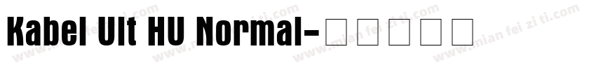 Kabel Ult HU Normal字体转换